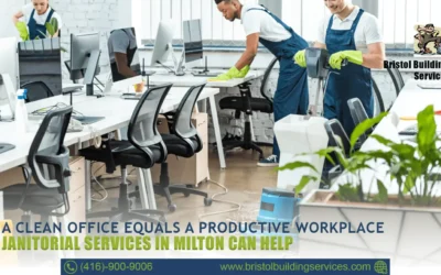 A Clean Office Equals a Productive Workplace: Janitorial Services in Milton Can Help