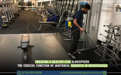 Creating a Healthy Gym Atmosphere: The Crucial Function of Janitorial Services in Mississauga