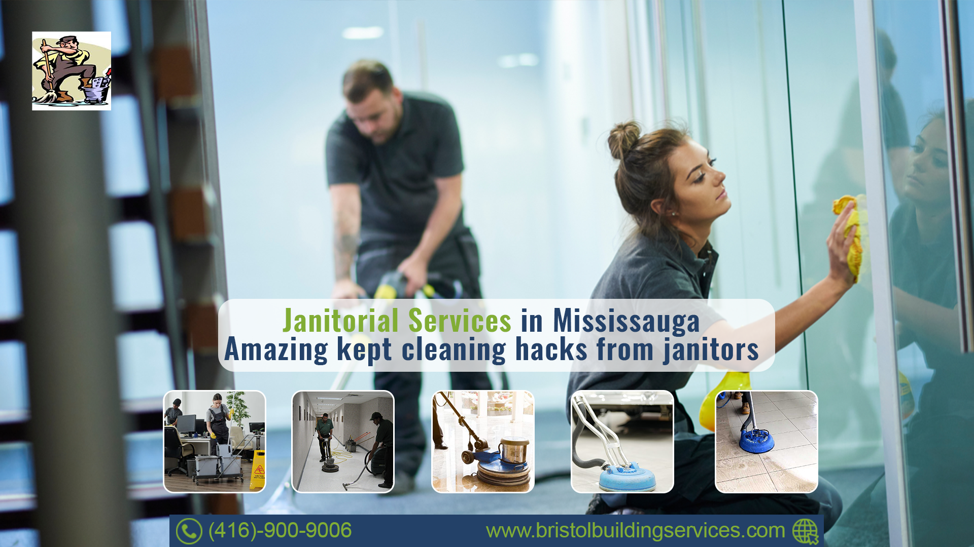 Janitorial Services Mississauga: Amazing Kept Cleaning Hacks From Janitors